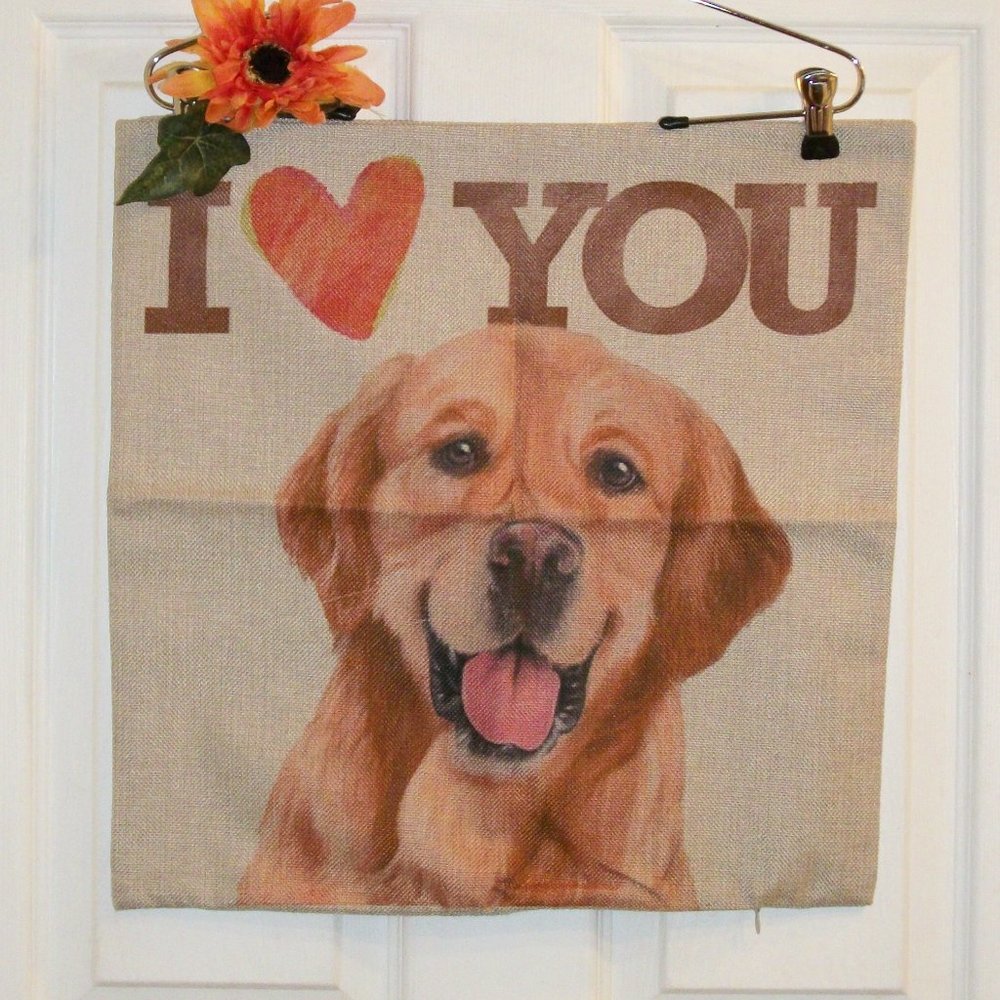 GOLDEN RETRIEVER I LOVE YOU Pillow Cover NEW Burlap Type Fabric Hidden Zip 17"Sq